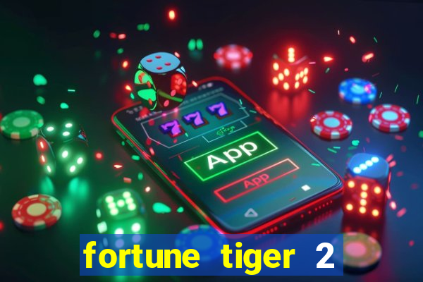 fortune tiger 2 revenge demo grátis